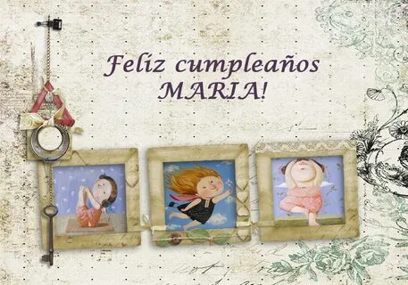 Felicitaciones: Feliz cumpleaños Maria