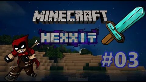 Let's Hexxit #03 Ausrüstung Craften German/HD Minecraft Hexx