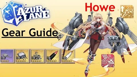 Azur Lane Gear Guide: Howe - video.SportNK
