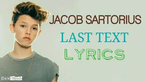 Jacob Sartorius - Last Text Lyrics - YouTube