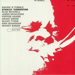 Stanley TURRENTINE - Rough N Tumble (Tone Poet Series) (reis