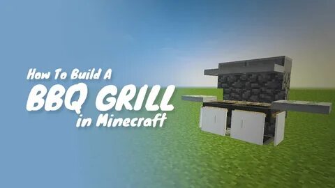 How To Build A Functional BBQ Grill In Minecraft - YouTube