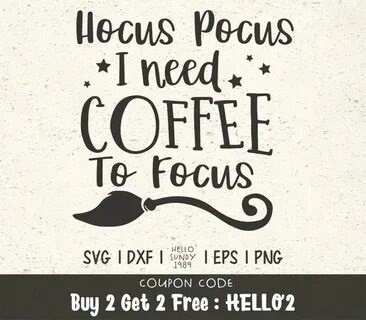 Hocus Pocus I Need Coffee to Focus svg Halloween Witch Etsy