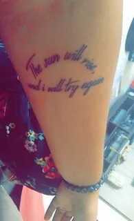"The sun will rise, and I will try again" tattoo on the