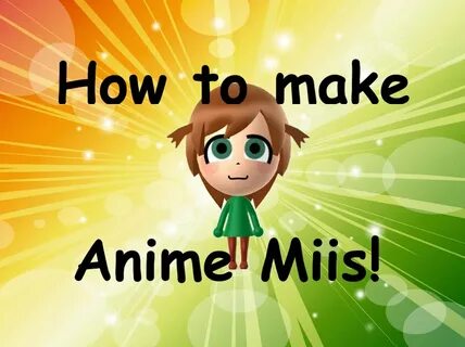 How to make an Anime Mii! (Wii U) - YouTube