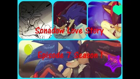 Sonadow Love Story Ep 7 S.1 SSTM - YouTube