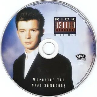 Rick Astley Whenever You Need Somebody - Whenever You Need S