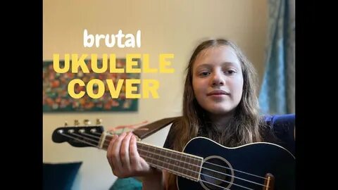 brutal - Olivia Rodrigo (ukulele cover) Miranda S. - YouTube