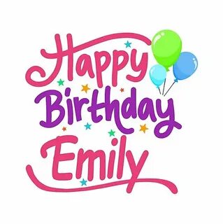 Happy Birthday Emily