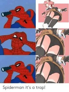 Spiderman It's a Trap! Anime Meme on astrologymemes.com