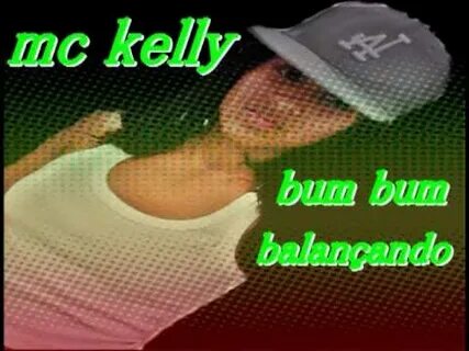 Mc Kelly Bum bum balançando - YouTube