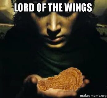 LORD of the WINGS (or how I learned to stop worrying and lov