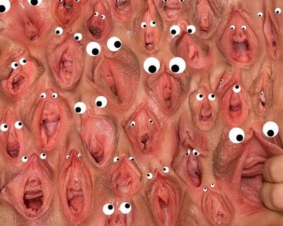 Lots of Vaginas with Eyes - Imgur