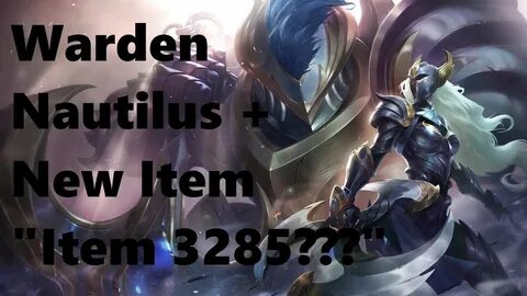 League of PBE Patch 5.4 Warden Nautilus Skin and New Item 32