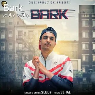 Sebby Sebby альбом Bark слушать онлайн бесплатно на Яндекс М