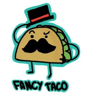 Fancy taco cartoon Taco cartoon, Dragons love tacos, Tacos