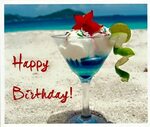 Happy Birthday beach drinks Happy birthday drinks, Happy bir