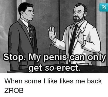 Stop My Penis Can Only Get So Erect When Some I Like Likes M