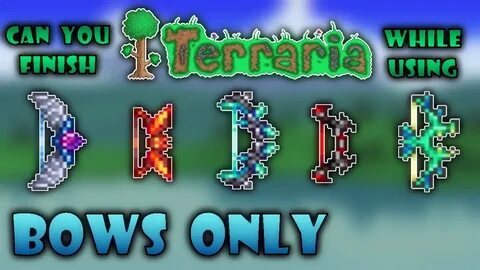 Can you finish Terraria using Bows Only? - Terraria 1.4.1 - 