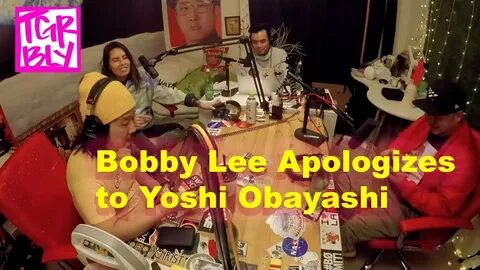 Bobby Lee Apologizes to Yoshi Obayashi on Tigerbelly - YouTu
