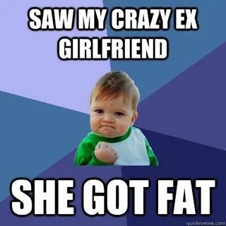 Psycho Ex Girlfriend Memes Success kid, Funny memes, Funny k