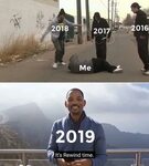 2016 2017 2018 and 2019 rewind time meme - AhSeeit