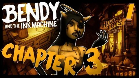 ALMOST THERE Bendy and the Ink Machine: Chapter 3 Part One -