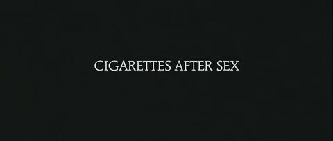 Cigarettes After Sex Album Tumblr. 