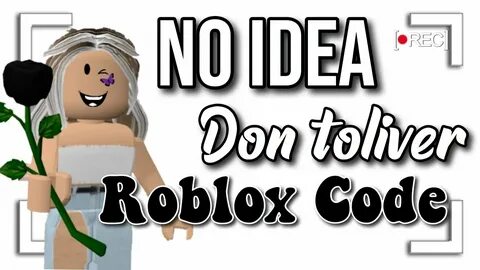 No Idea" Don Toliver ROBLOX ID* - YouTube