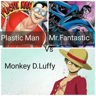 Monkey D.Luffy Vs Mr.Fantastic and Plastic Man Comics Amino