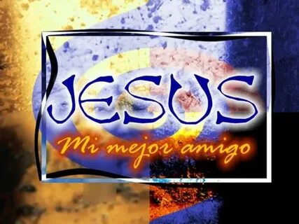 jesus mi mejor amigo Imagenes de Jesus - Fotos de Jesus