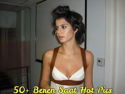 51 Hot Photos of Beren Saat are truly mesmerizing and beauti