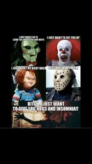 See! Everyone is vulnerable sometimes Horror movies funny, F