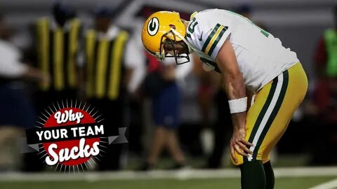 Why Your Team Sucks 2017: Green Bay Packers