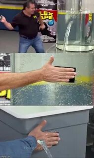 Water cannot be stopped by flex tape - Imgflip