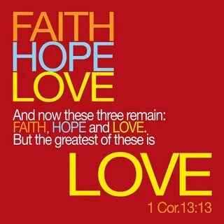 1 Cor.13:13- Faith, Hope & Love Inspirational quotes, Faith 