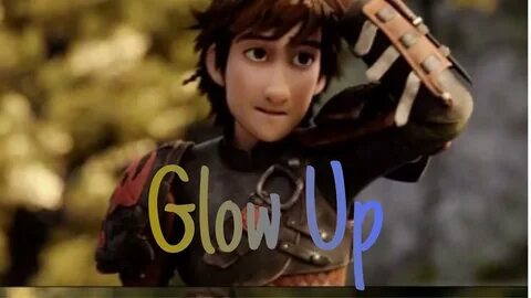Hiccup "Glow up" Edit - Httyd edit - YouTube