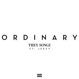 Ordinary (feat. Jeezy) - song by Trey Songz, Jeezy Spotify