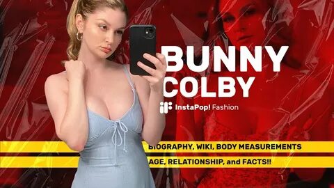 Bunny Colby Biography, Wiki, Body Measurements, Age, Relatio
