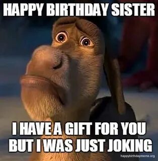 👩 50 Funniest Happy Birthday Sister Meme - Birthday Meme