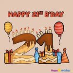 Happy 21st Birthday Wishes - Quotes, Images & Meme
