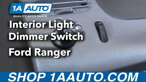 How to Replace Interior Light Dimmer Switch 98-12 Ford Ranger - YouTube