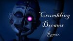 FNAF Sister Location - Crumbling Dreams Remix - YouTube