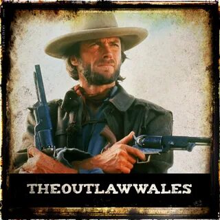 Outlaw Josey Wales. (@TheOutlawWales) Twitter