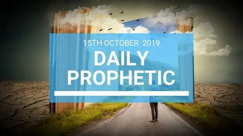 Daily Prophetic 15 October Word 1 - YouTube