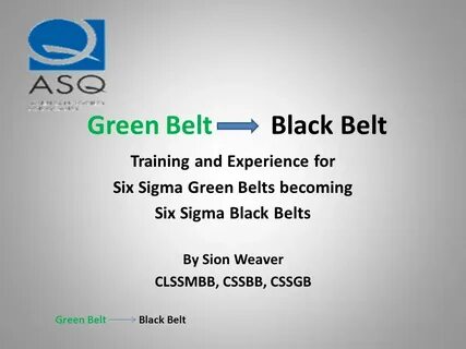 Training and Experience for Six Sigma Green Belts becoming -