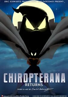 Eric W. Schwartz - Chiropterana Returns (Ongoing)