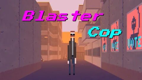 Blaster Cop Windows game - Mod DB