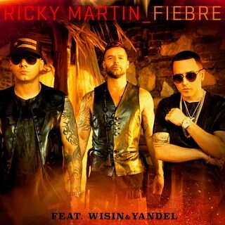 Ricky Martin, Wisin, Yandel альбом Fiebre слушать онлайн бес