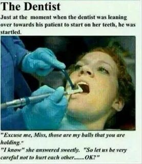 Funny Pictures Of The Day - 100 Pics funny quotes Dentist hu
